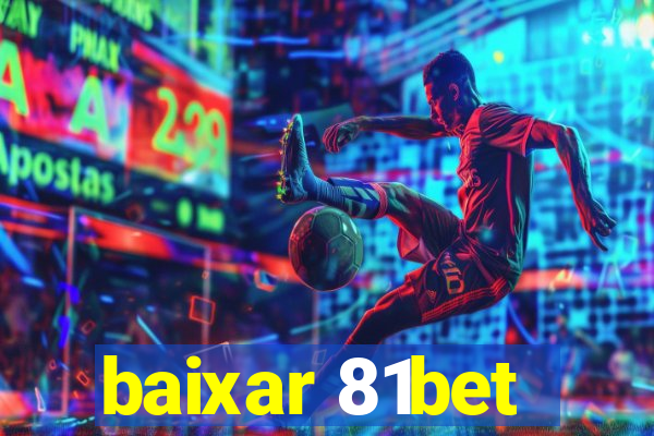 baixar 81bet